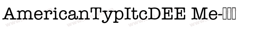 AmericanTypItcDEE Me字体转换